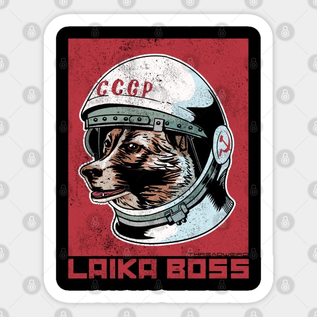 Laika Boss Cosmonaut Space Dog Sticker by ThreadWeird Apparel Company